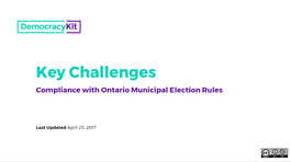 Key Challenges: Compliance with Ontario Municipal Election Rules